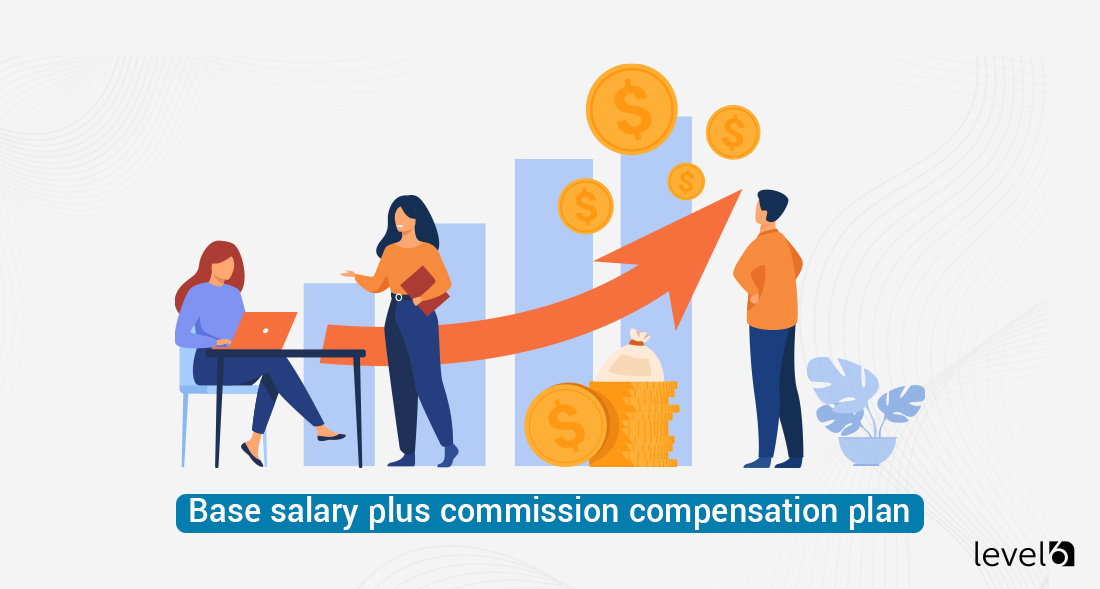 Base Salary Plus Commission Compensation Plan