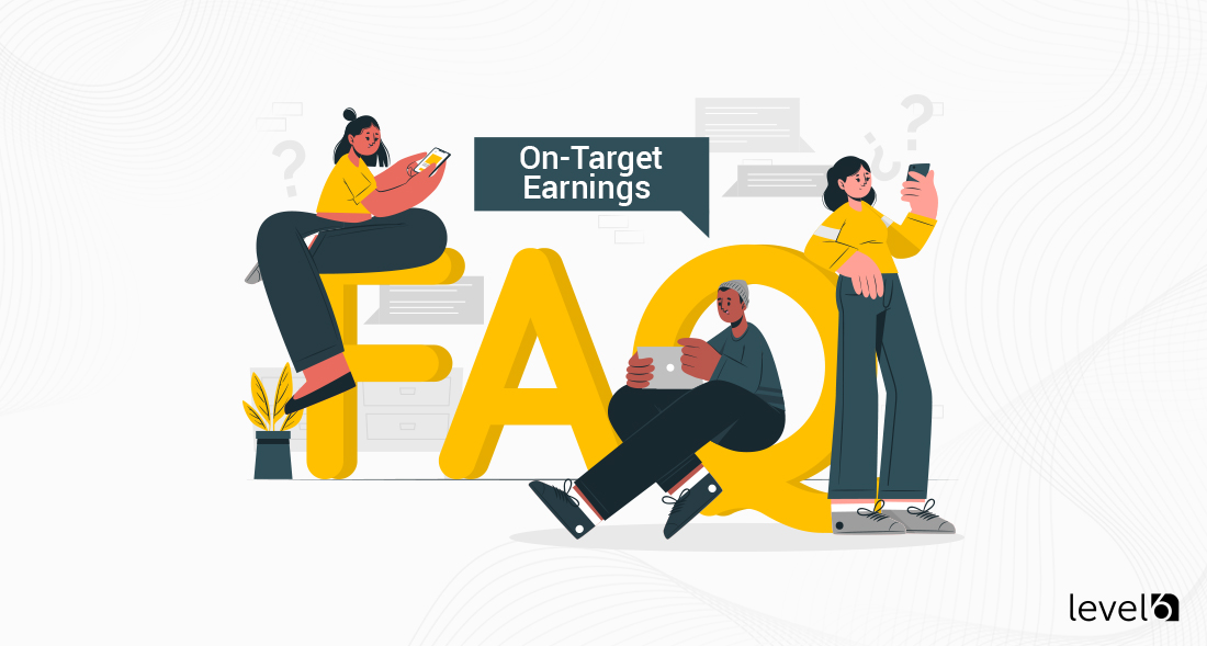 On Target Earnings FAQ