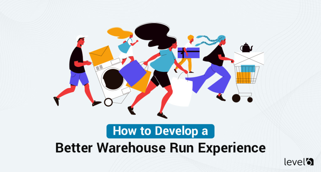 A Warehouse Run Experience