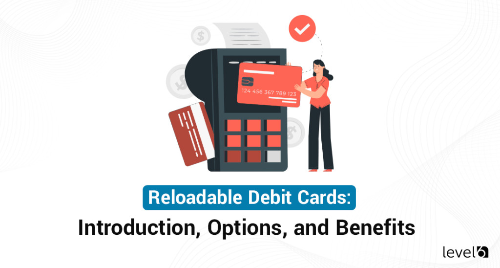 Using a Reloadable Debit Card