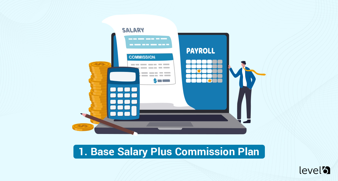 A Base Salary Commission Plan
