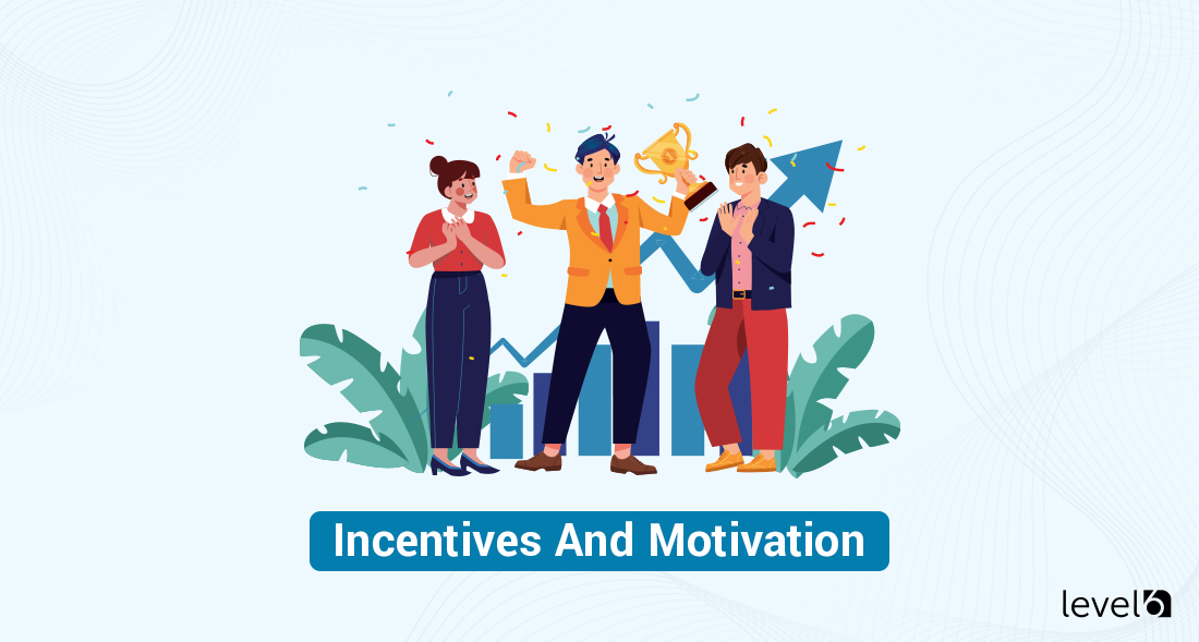 Incentives and Motivation