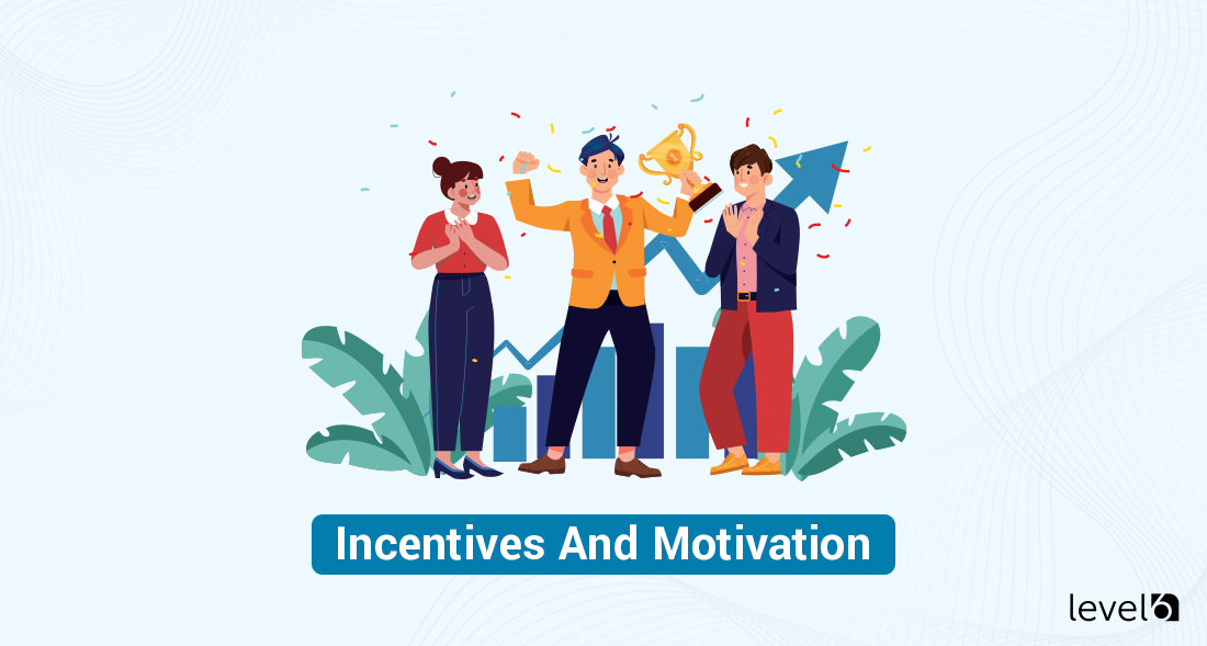 Incentives and Motivation