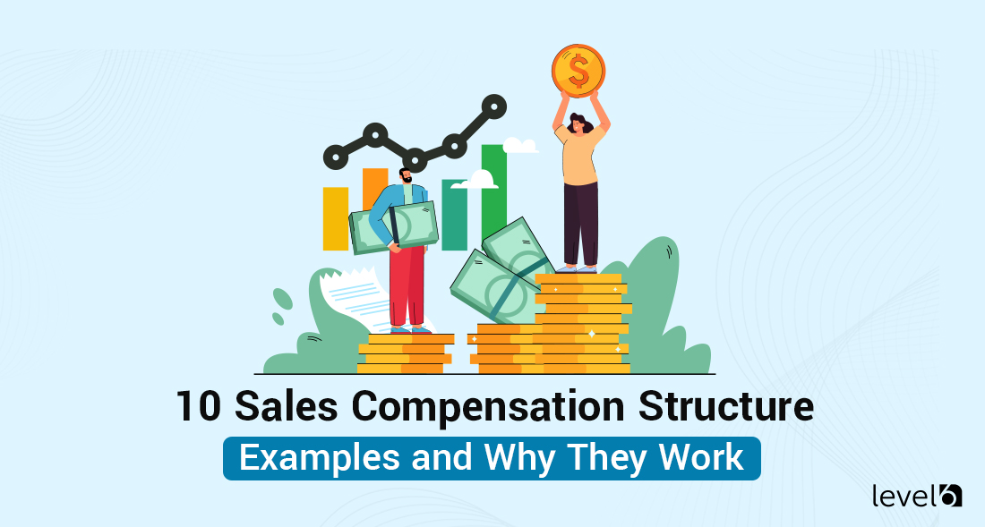 10 Sales Compensation Structure Examples and Why They Work