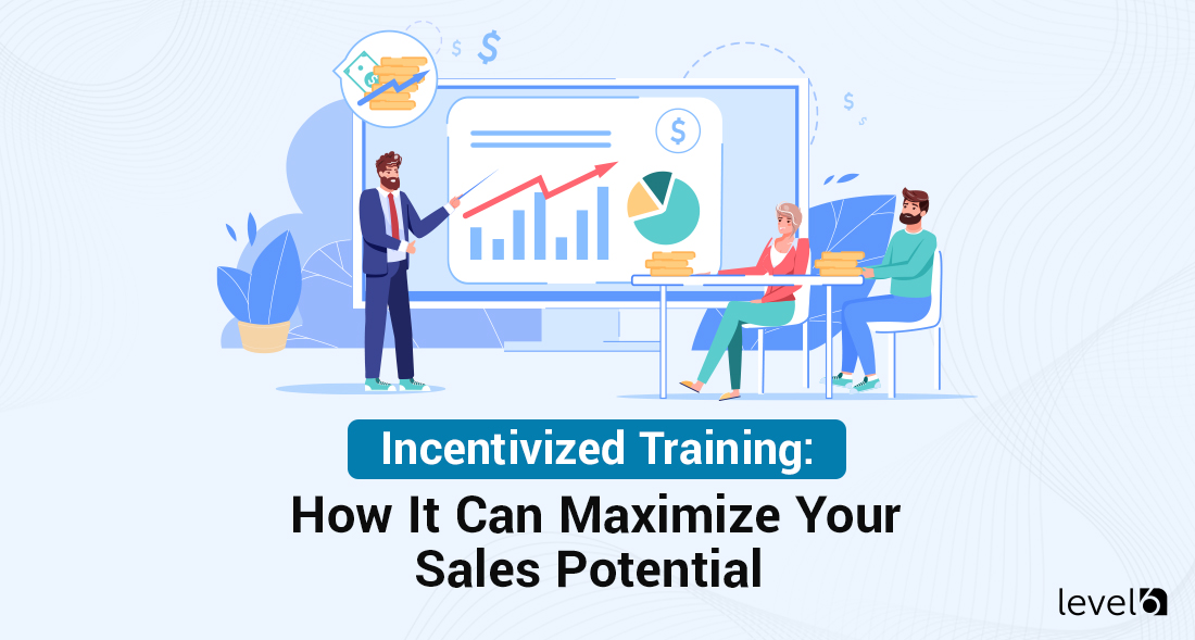 Incentivized Training: How It Can Maximize Your Sales Potential 